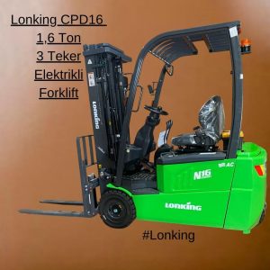 Lonking Forklift - 1,6 Ton Elektrikli CPD16 Lityum-İyon