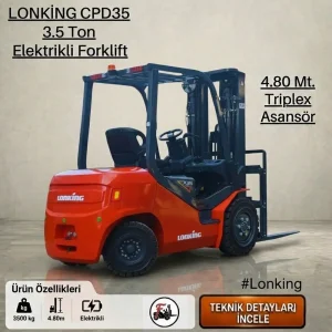 Lonking Forklift - 3.5 Ton Elektrikli - 4.80 Triplex Asansör