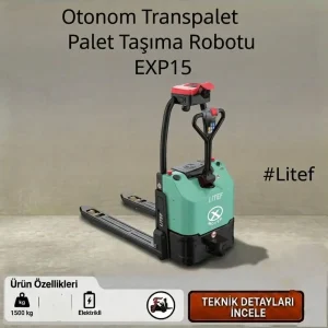 LİTEF 1,5 ton otonom transpalet Türkiye distribütöründen leasingli, Kiralık Otonom Transpalet ve Kiralık Transpalet seçenekleriyle.