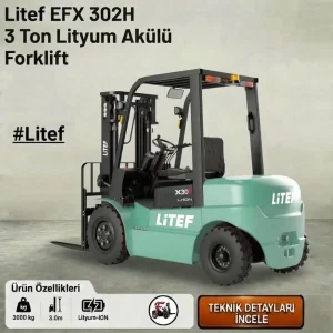 LİTEF 3 ton elektrikli lityum forklift Türkiye distribütöründen Kiralık Elektrikli Forklift ve leasingli seçenekleriyle.